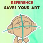 why you need reference for your art