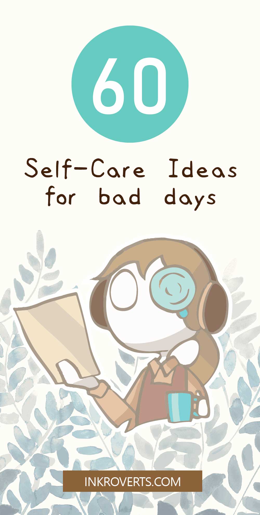 Self Care Ideas – 60 Simple  Ways to Better Care for Yourself
