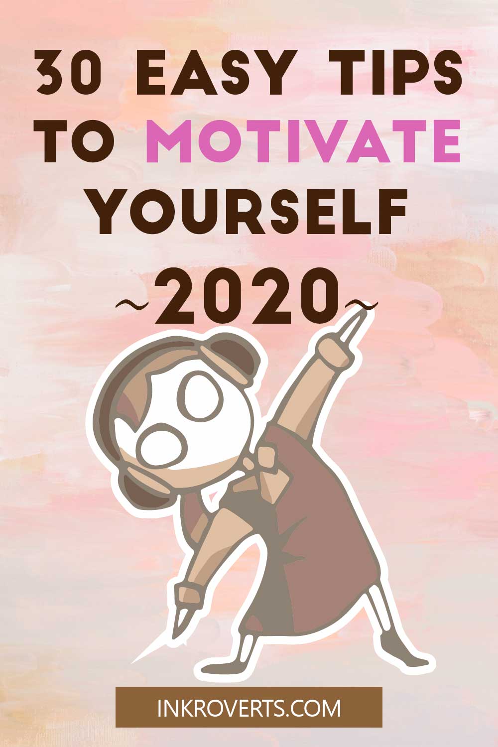 How to Motivate Yourself in 30+ Ways