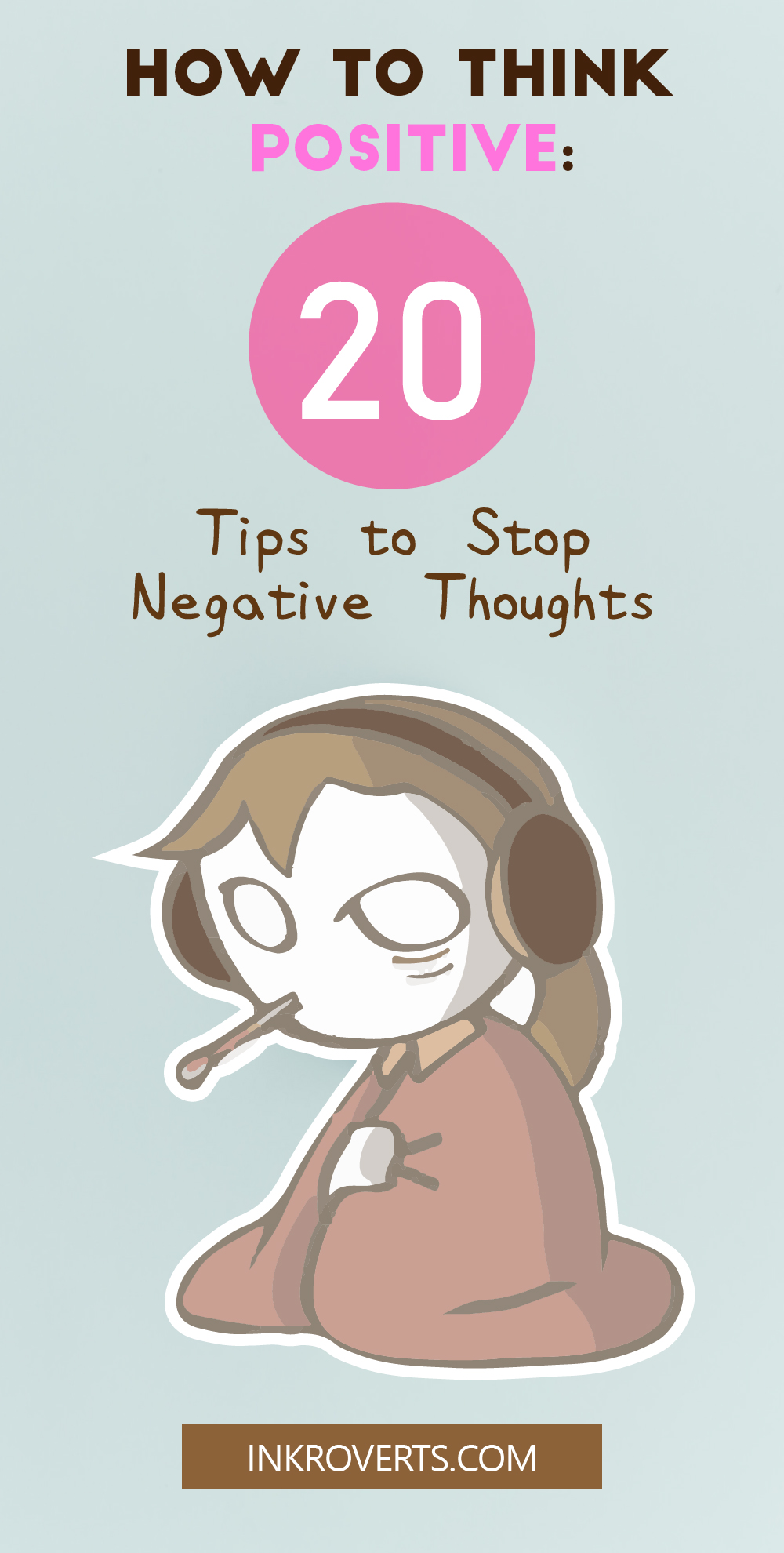 Positive Thinking: 20 Tips on How to Stop Negative Thoughts - INKroverts