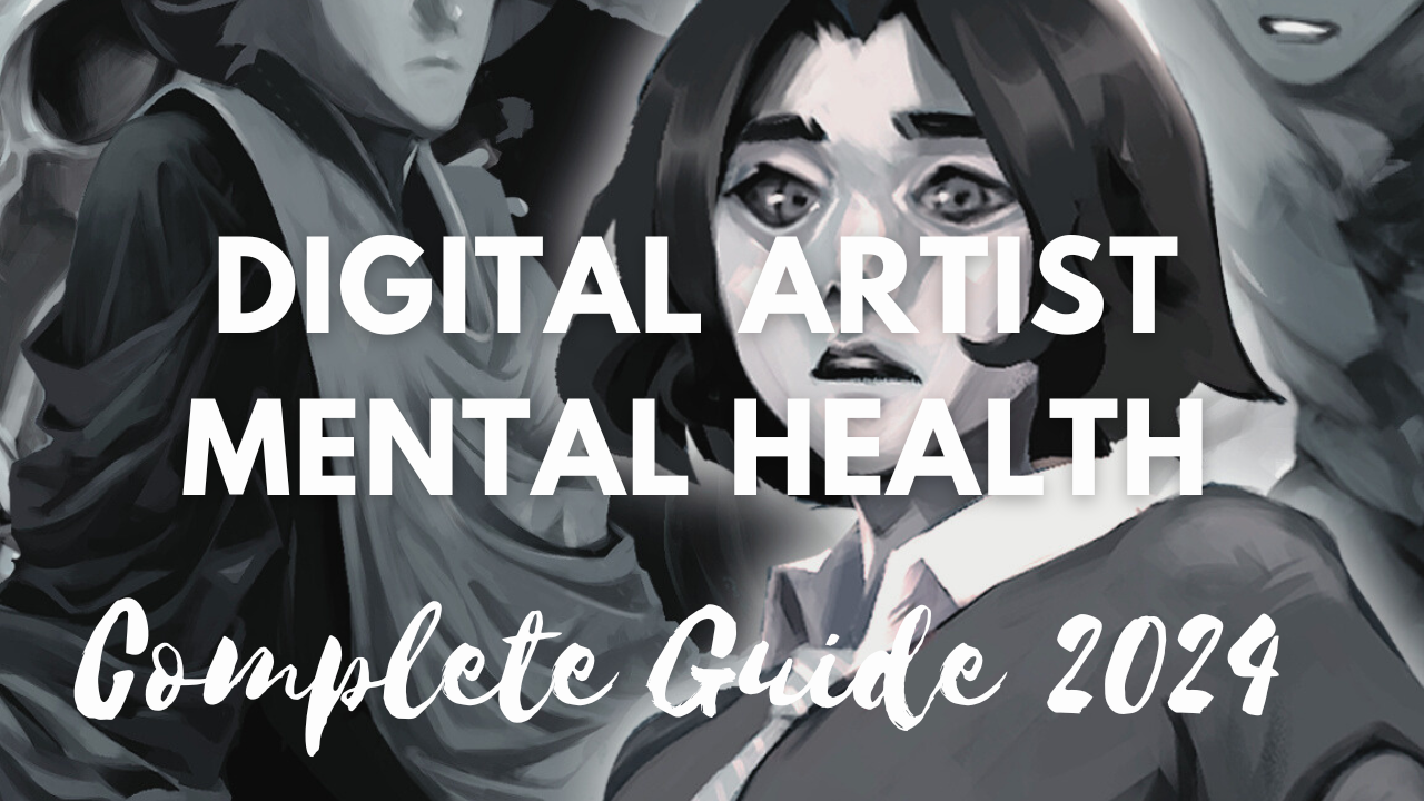 Draw with Mental Health: An Essential Guide for Digital Artists in 2024